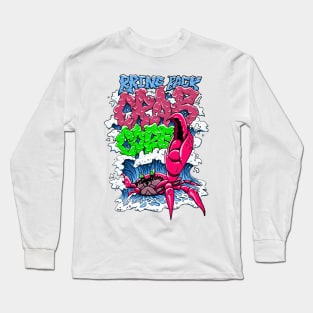 Bring Back Crabcore Long Sleeve T-Shirt